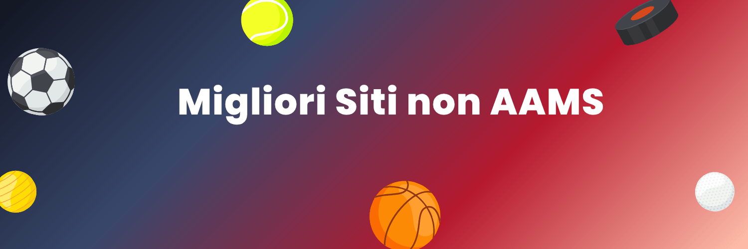 Migliori Siti non AAMS